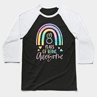 Years Of Being Awesome Rainbow Tie Dye 8th Birthday Girl Baseball T-Shirt